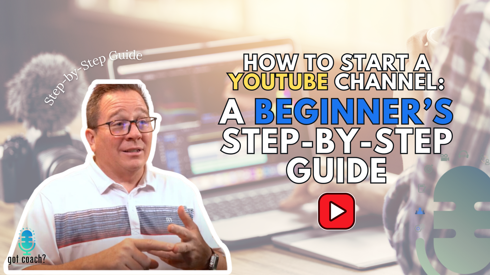 How to Start a YouTube Channel How to Start a YouTube Channel